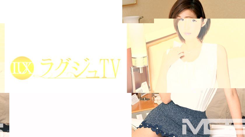 [259LUXU-140]白瀬真希 30岁 元モデル