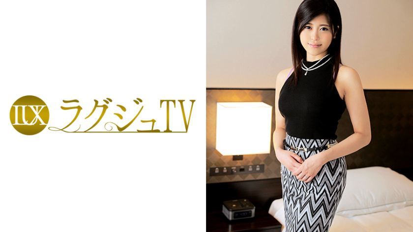 [259LUXU-432]斎藤みやび 28岁 ピアノ讲师