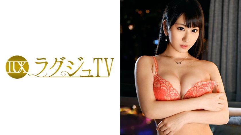 [259LUXU-511]绫森いちか 24岁 音楽职业学院职业学院院生