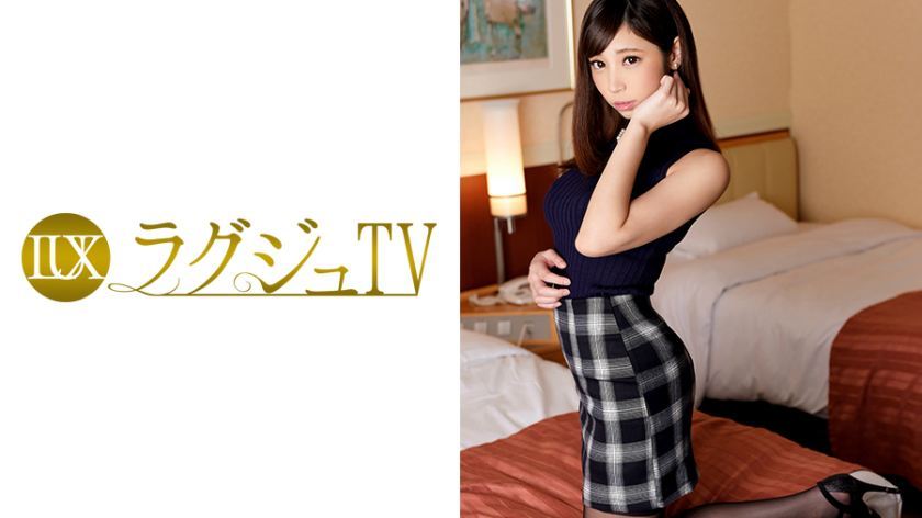 [259LUXU-475]佐藤和沙 27岁 教育関係理事