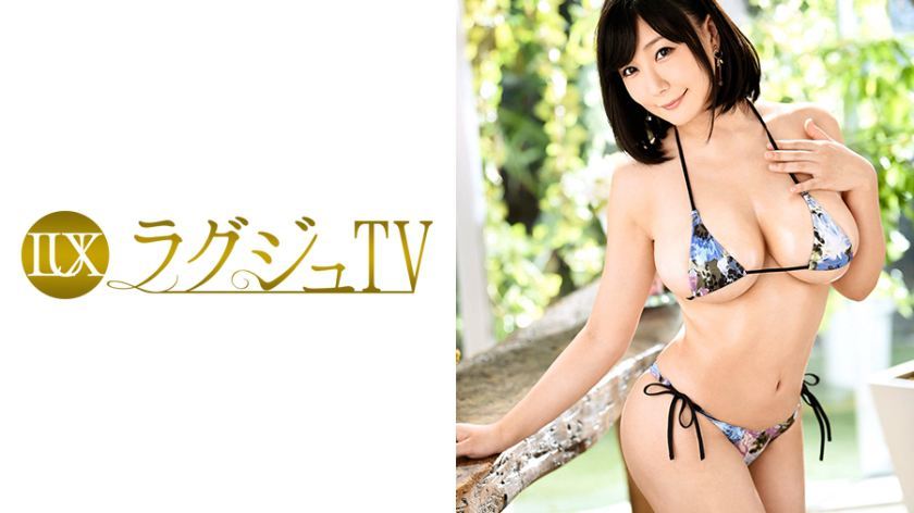 [259LUXU-853]真宫つぐみ 33岁 元インテリアコーディネーター