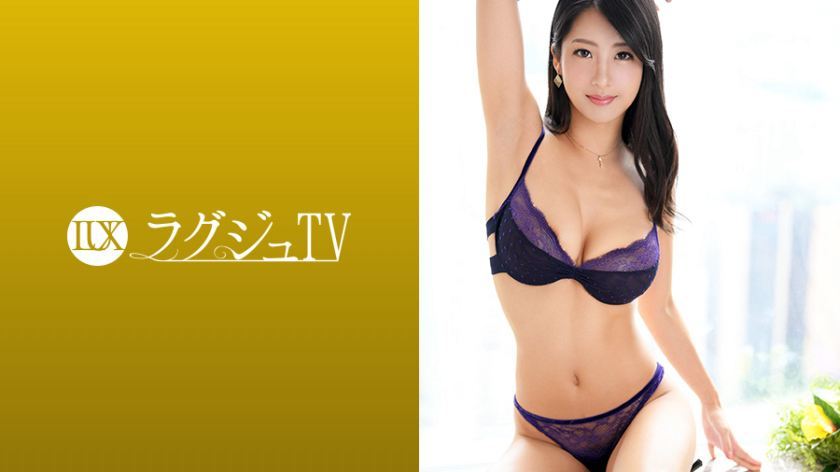 [259LUXU-1009]三浦爱美 素人配信専用