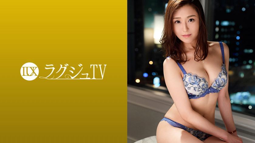 [259LUXU-1025]牧田佳织 素人配信専用