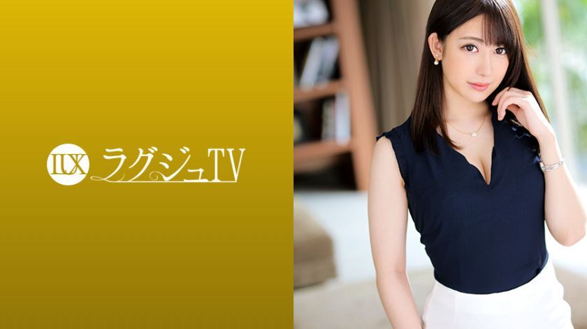 [259LUXU-1237]大河佐知子 素人配信専用