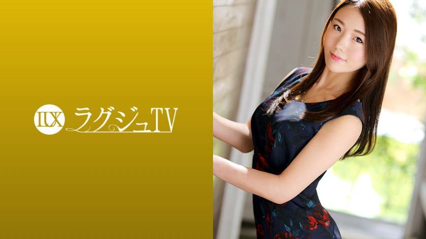[259LUXU-1243]大崎富美加 素人配信専用